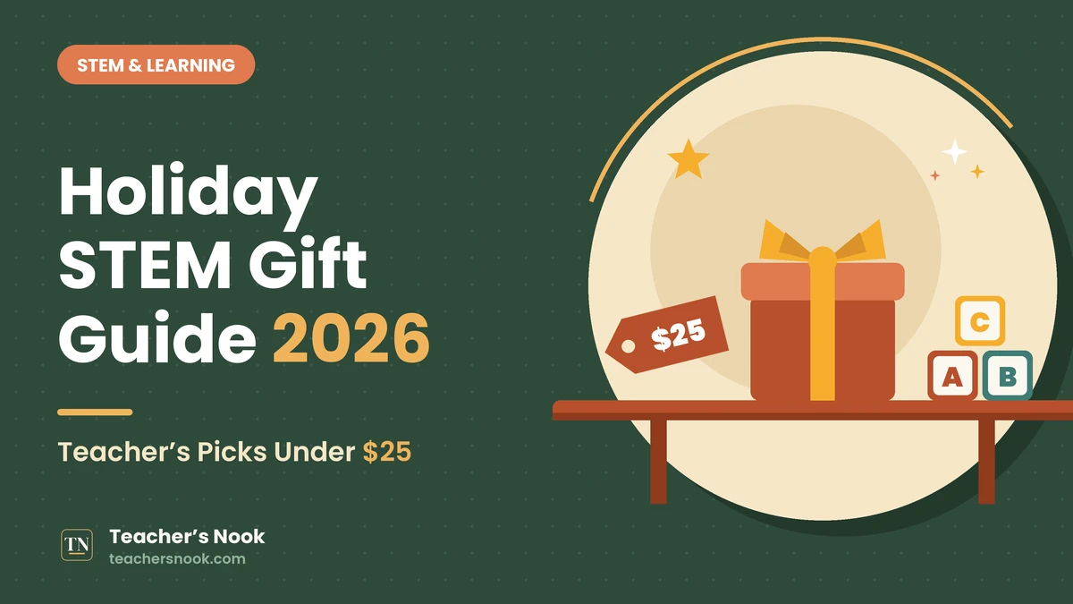 Teacher’s Nook cover for “Holiday STEM Gift Guide 2026: Teacher's Picks Under $25”: flat illustration of a gift box, a $25 price tag and letter blocks